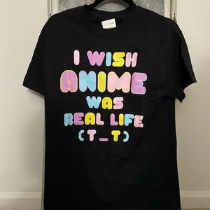 I Wish Anime Was Real Shirt, Size Medium